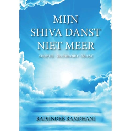 Mijn Shiva Danst Niet Meer - Radjindre Ramdhani