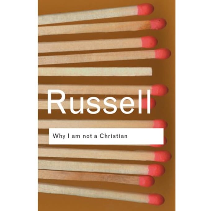 Why I Am Not A Christian - Routledge Classics - Russell, Bertrand