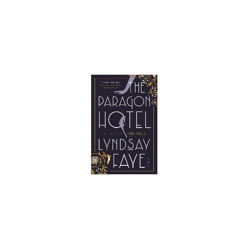 The Paragon Hotel - Lyndsay Faye