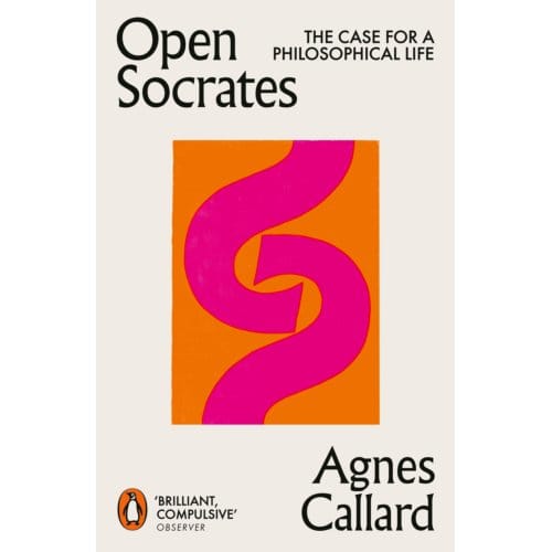 Open Socrates - Agnes Callard