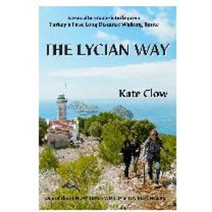 The Lycian Way - Kate Clow