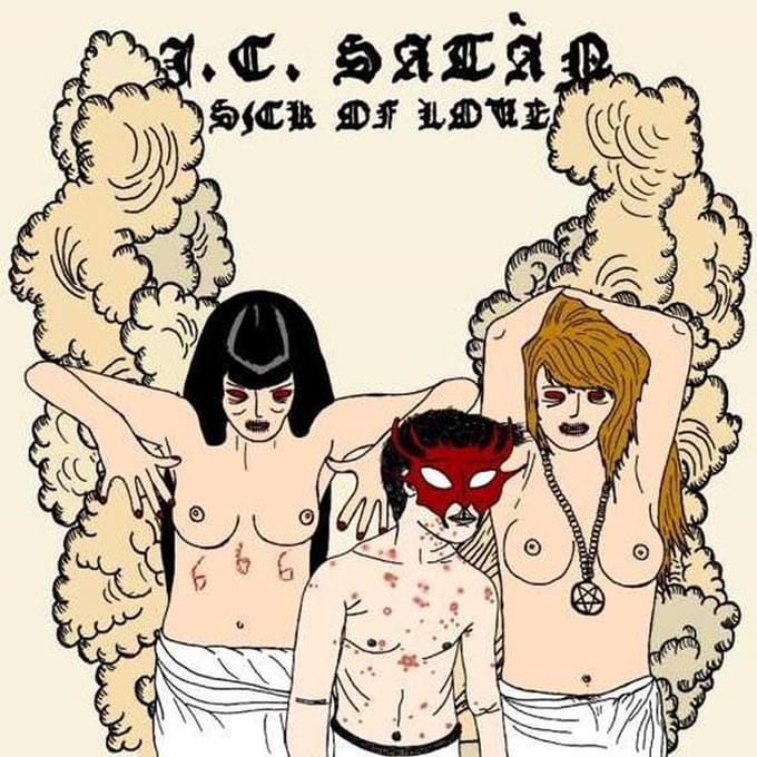 J.C. Satàn - Sick Of Love (LP)