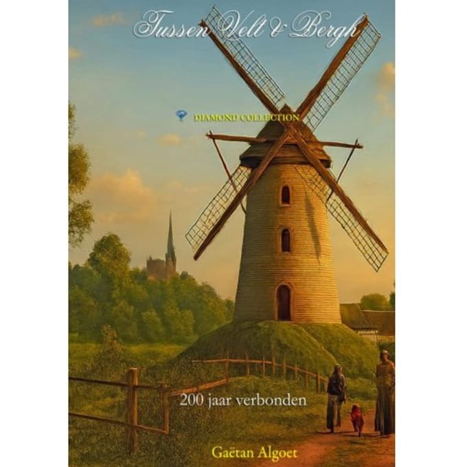 Tussen Velt En Berch - 200 Jaar Verbonden - Gaëtan Algoet