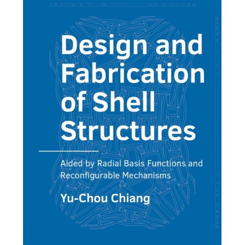 Design And Fabrication Of Shell Structures - A+Be Architecture And The Built Environment - Yu-Chou Chiang