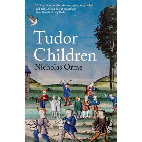 Tudor Children - Nicholas Orme