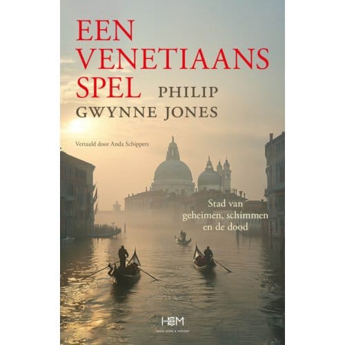 Een Venetiaans Spel - Alles Wat Voorbijging - Philip Gwynne Jones