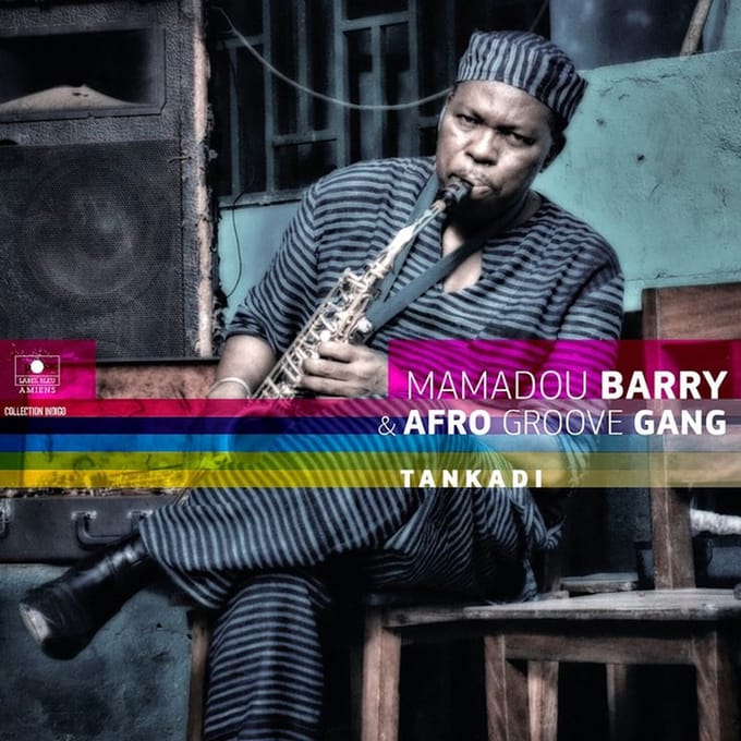Maitre Mamadou Aliou Barry & Afro Groove Gang - Tankadi (CD)