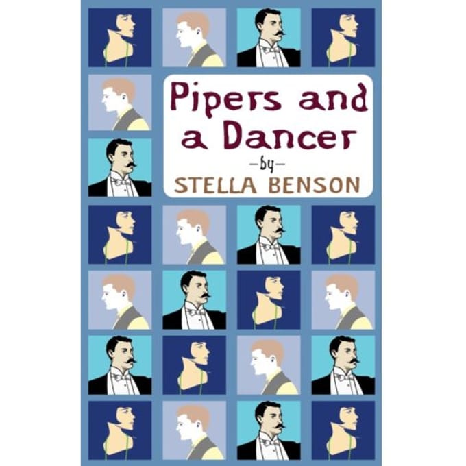 Pipers And A Dancer - Stella Benson