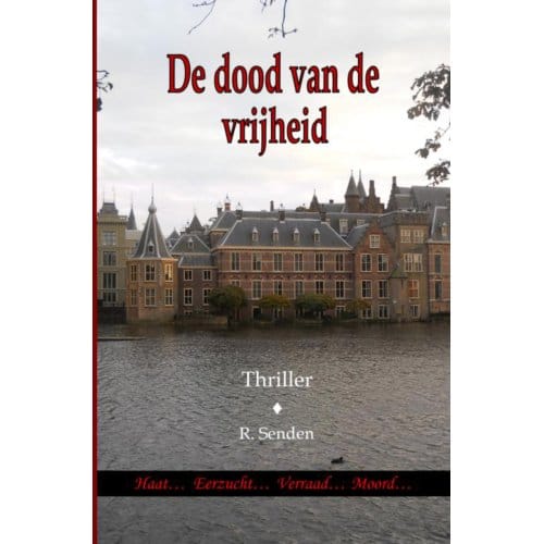 De Dood Van De Vrijheid - R. Senden