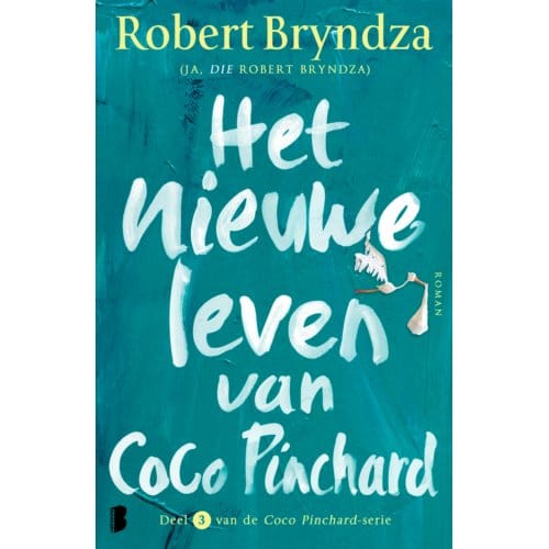 Het Nieuwe Leven Van Coco Pinchard - Coco Pinchard - Robert Bryndza