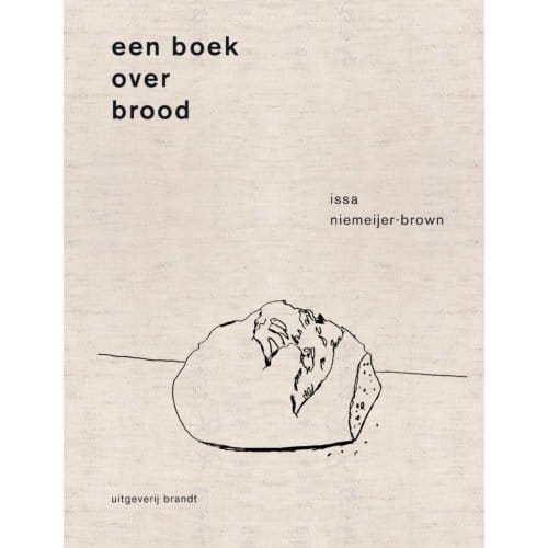 Een Boek Over Brood - Issa Niemeijer
