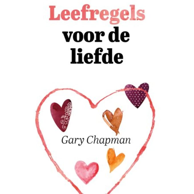Leefregels Voor De Liefde - Gary Chapman