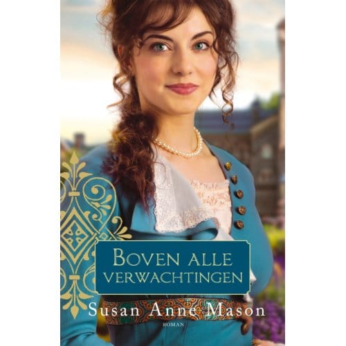 Boven Alle Verwachtingen - De Oversteek - Susan Anne Mason