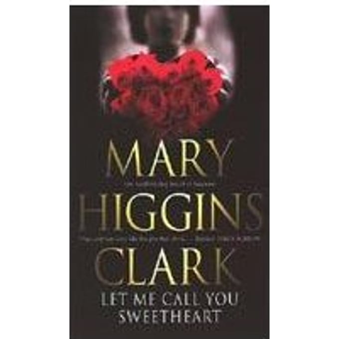 Let Me Call You Sweetheart - Mary Higgins Clark