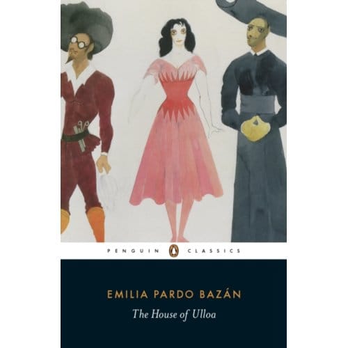 The House Of Ulloa - Emilia Pardo Bazan