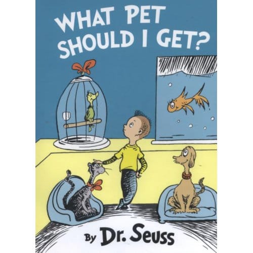What Pet Should I Get? - Seuss, Dr.