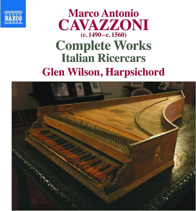 Glen Wilson - Cavazzoni: Complete Works | Italian Ricercars (CD)