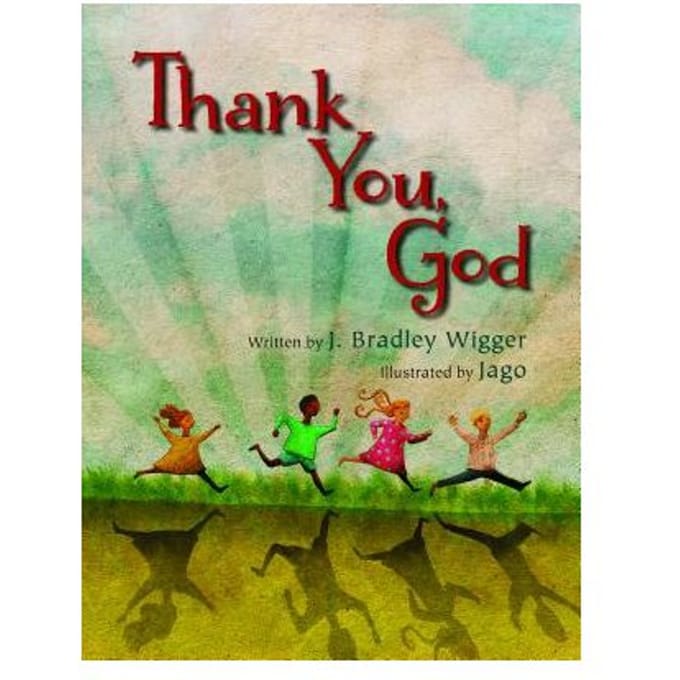 Thank You, God - Wigger, J. Bradley