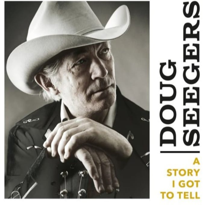 A Story I Got To Tell - Doug Seegers