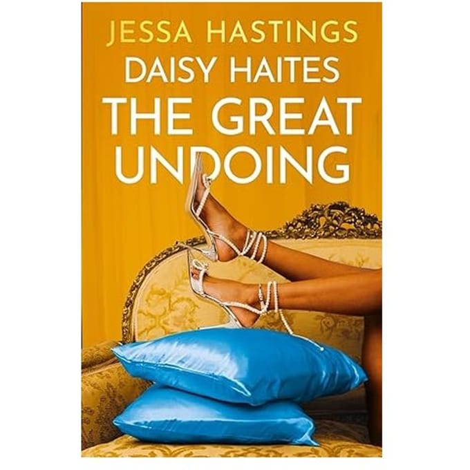 Daisy Haites: The Great Undoing - Magnolia Parks Universe - Jessa Hastings