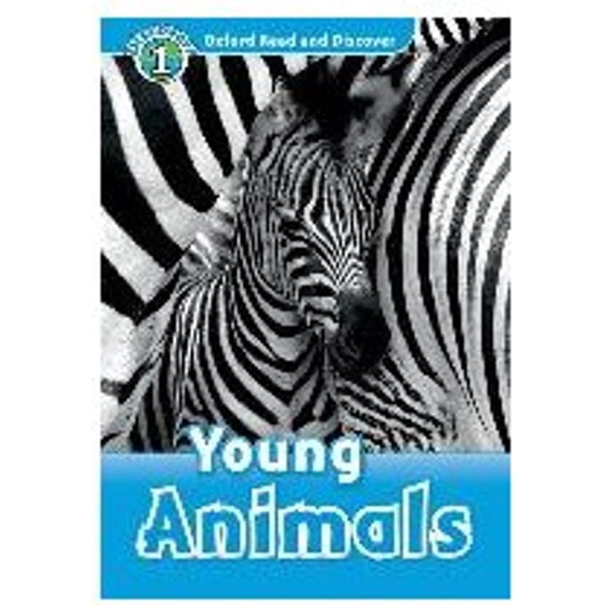 Oxford Read And Discover: Level 1: Young Animals