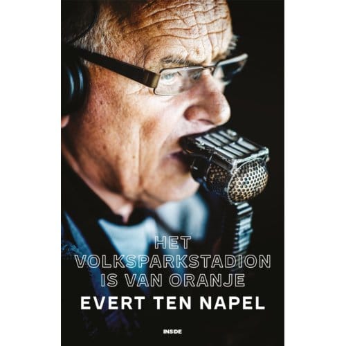 Het Volksparkstadion Is Van Oranje - Evert ten Napel