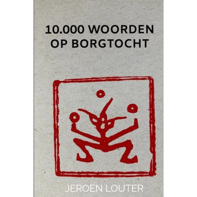 10.000 Woorden Op Borgtocht - Jeroen Louter