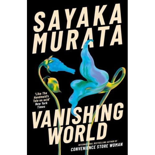 Vanishing World - Sayaka Murata