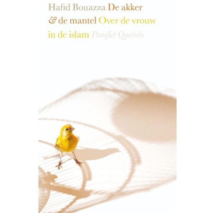 De Akker En De Mantel - Hafid Bouazza
