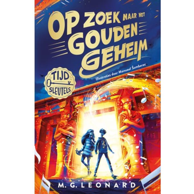 Op Zoek Naar Het Gouden Geheim - Tijdsleutels - M.G. Leonard