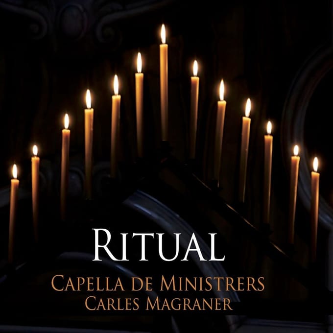Capella De Ministrers, Carles Magraner - Ritual (CD)