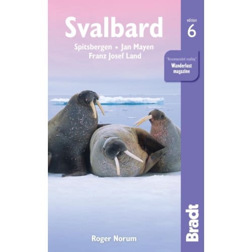 Svalbard (Spitsbergen) - Bradt Travel Guides - James Proctor