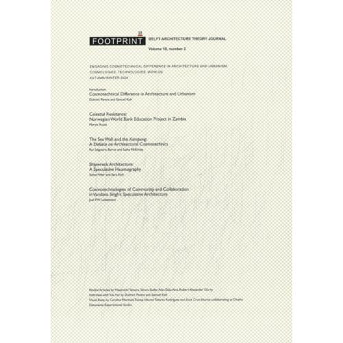 Engaging Cosmotechnical Difference In Architecture And Urbanism - Footprint Journal