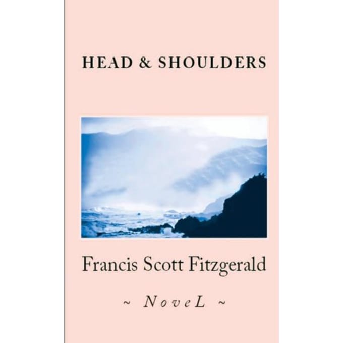 Head And Shoulders - Francis Scott Fitzgerald