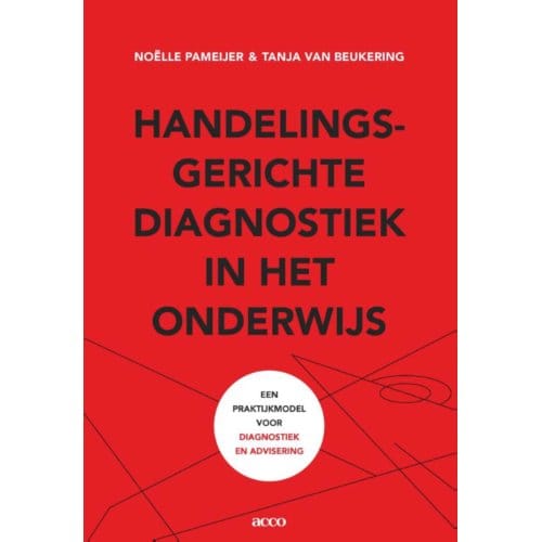 Handelingsgerichte Diagnostiek In Het Onderwijs - Noelle Pameijer