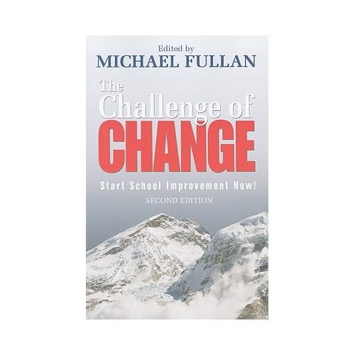 The Challenge Of Change - Michael Fullan