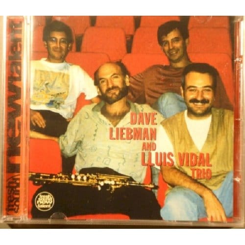 And The Lluis Vidal Trio - Dave Liebman