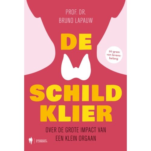De Schildklier - Bruno Lapauw