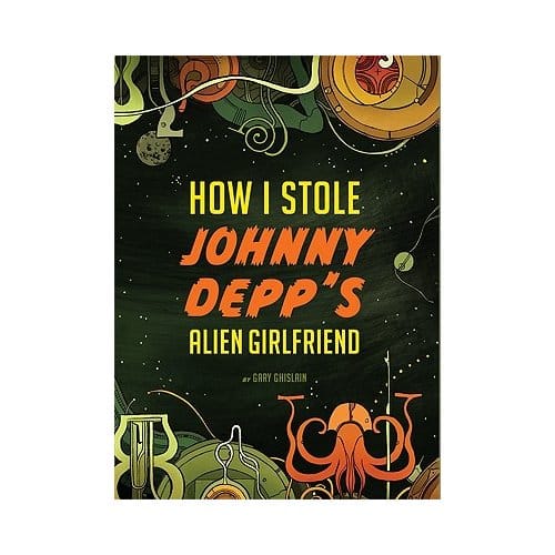 How I Stole Johnny Depp's Alien Girlfriend - Ghislain, Gary