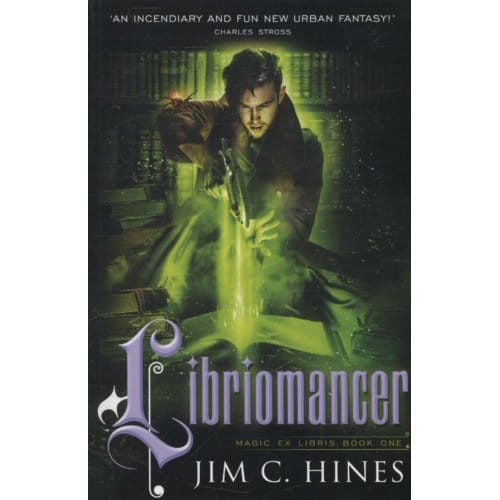 Libriomancer - Jim C. Hines