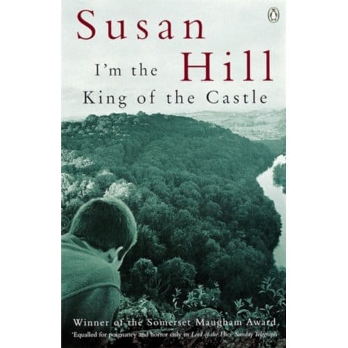 I'm The King Of The Castle - Susan Hill