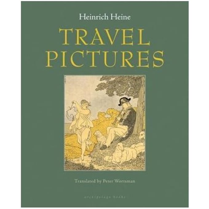 Travel Pictures - Heinrich Heine
