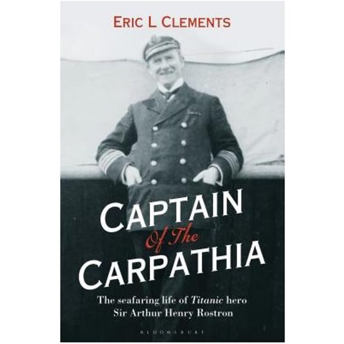 Captain Of The Carpathia - Eric L. Clements