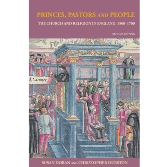 Princes, Pastors And People - Susan (Jesus College Doran