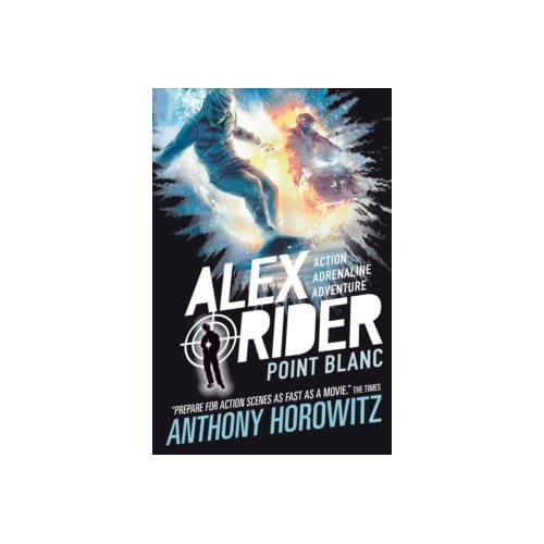 Alex rider: point blanc - Anthony Horowitz