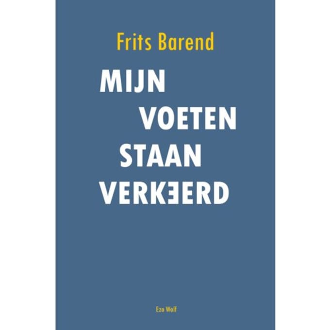 Mijn Voeten Staan Verkeerd - Frits Barend