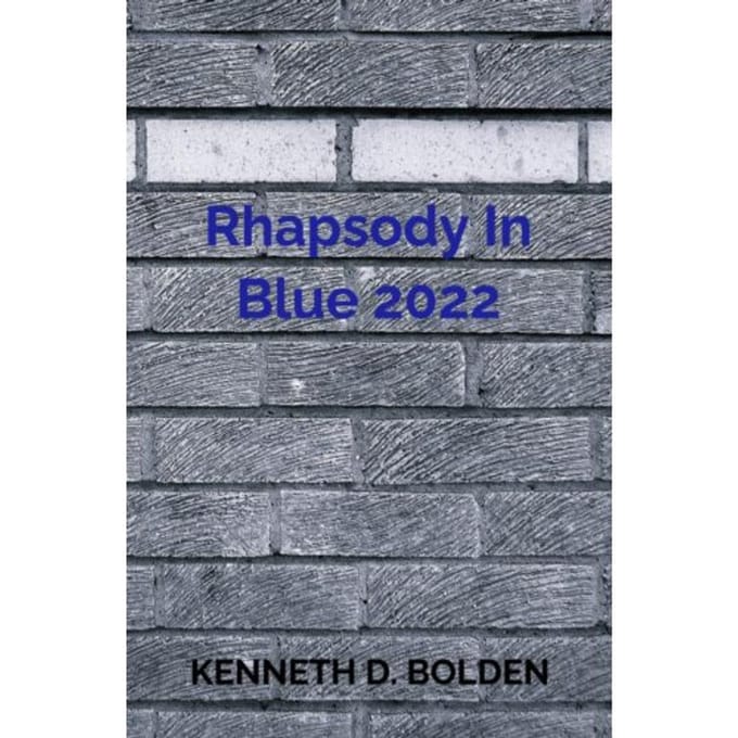 Rhapsody In Blue 2022 - Kenneth D. Bolden
