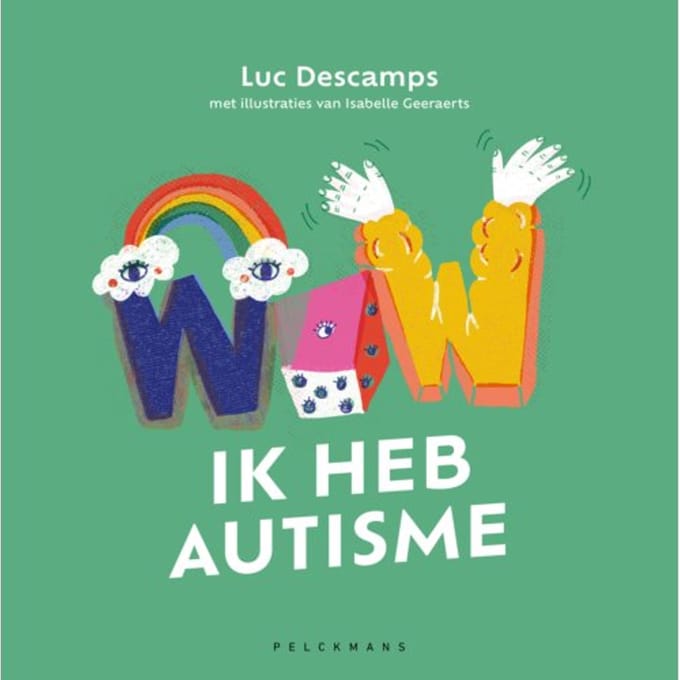 Wow! Ik Heb Autisme - Luc Descamps