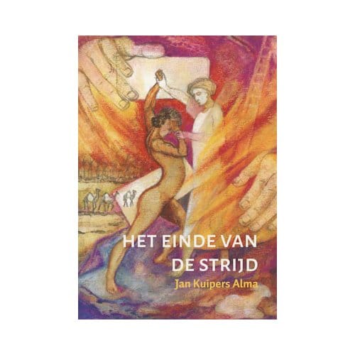 Het Einde Van De Strijd - Jan Kuipers Alma