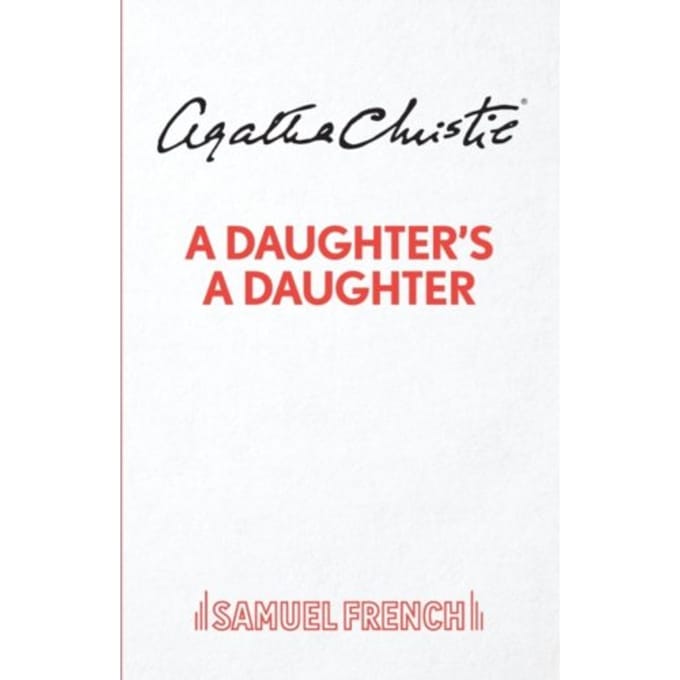 A Daughter's A Daughter - Agatha Christie